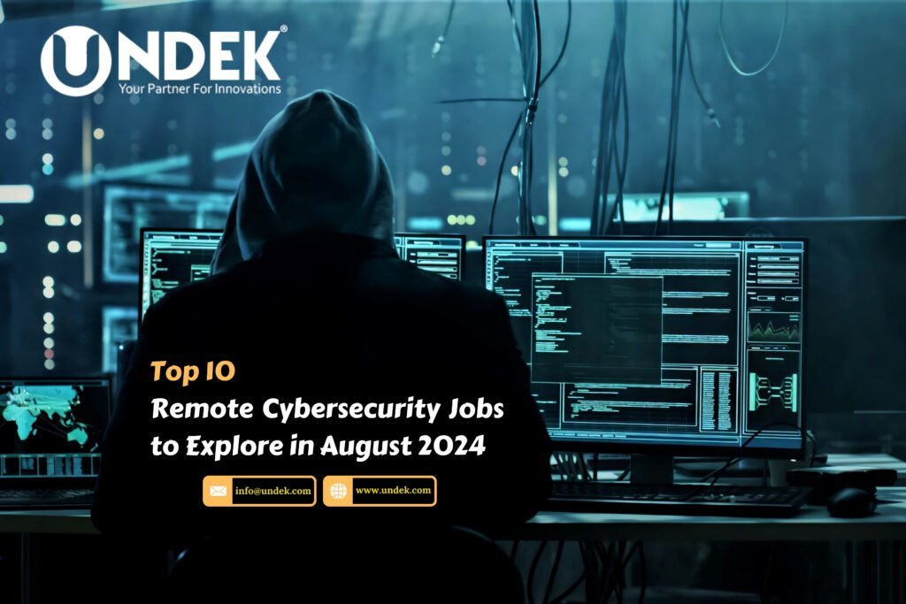 Top 10 Remote Cybersecurity Jobs to Explore in August 2024 1